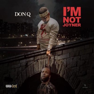 Don Q - I'm Not Joyner  