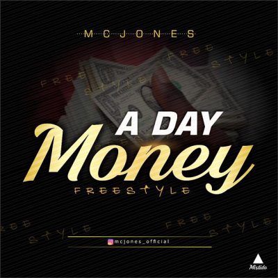 McJones - A Day Money (Freestyle)  