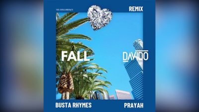 Davido - "Fall (Remix)" ft. Busta Rhymes, Prayah  
