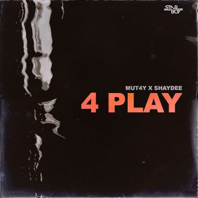 Mu4ty - "4 Play" ft. Shaydee  