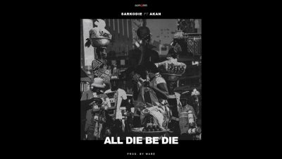 Sarkodie - "All Die Be Die" ft. Akan  