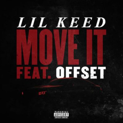 Lil Keed - "Move It" ft. Offset  