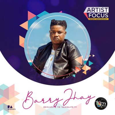 Artist Focus: Aiye Singer, "Barry Jhay"  