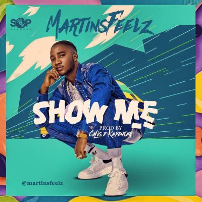 Martins Feelz - Show Me  