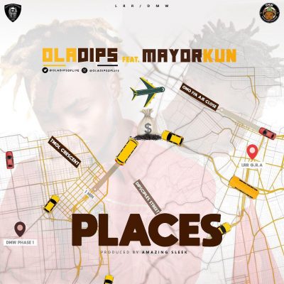 Ola Dips ft. Mayorkun - "Places"  