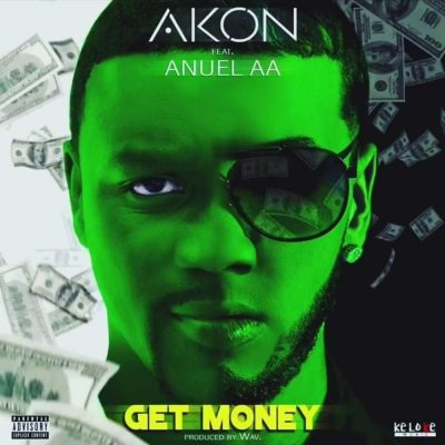 Akon - "Get Money" ft. Anuel AA  