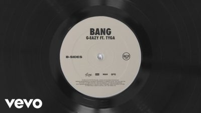 G-Eazy ft. Tyga - Bang  