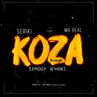 Seriki ft. Mr Real - Koza  
