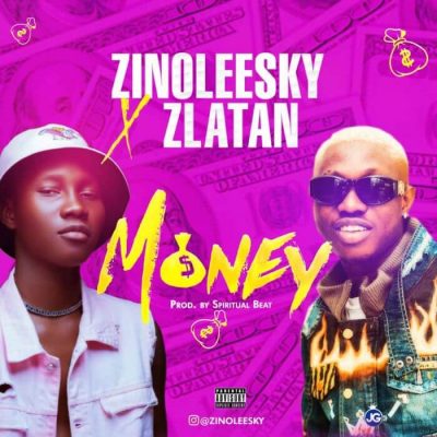 Zinoleesky ft. Zlatan - Money  