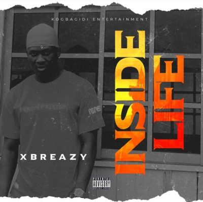 Xbreazy - Inside Life  