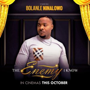 "The Enemy I Know" Movie Which Stars Naira Marley, Others Hits Cinemas This October  