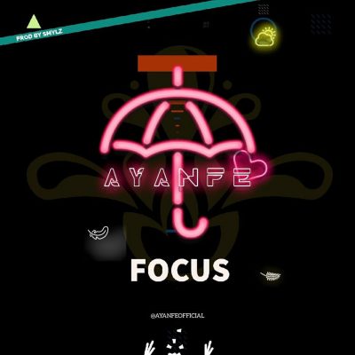 DMW New Artist, Ayanfe Out With "Focus"  