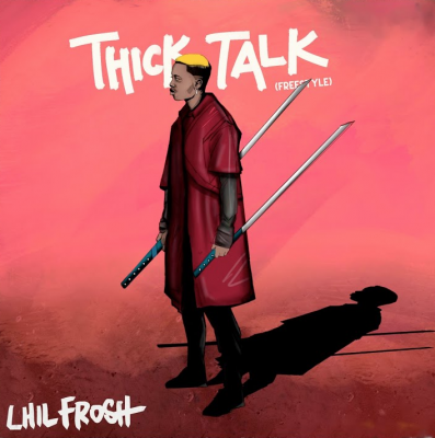 Lil Frosh - Thick Talk  