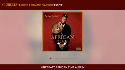Krizbeatz ft. Tekno, Diamond Platnumz - Proper  