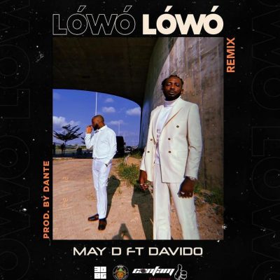 May D ft. Davido - Lowo Lowo (Remix)  