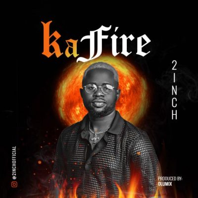 2inch - Ka Fire  