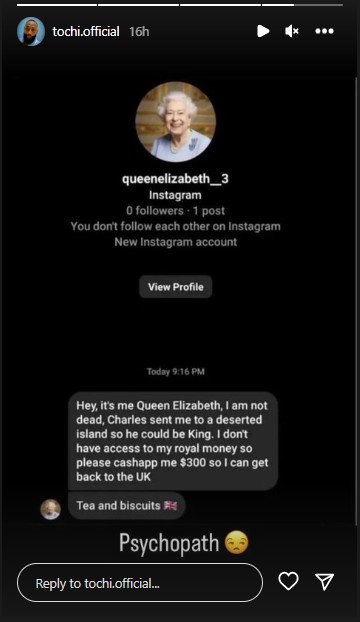 Tochi Reacts As Imposter Claiming To Be Queen Elizabeth Asks Him For $300  