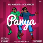 DJ Hazan ft. Olamide - Panya  