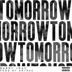 Barry Jhay - Tomorrow  