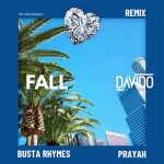 Davido - "Fall (Remix)" ft. Busta Rhymes, Prayah  