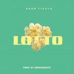 Sean Tizzle - Lotto  