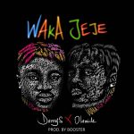 Danny S & Olamide - Waka Jeje  