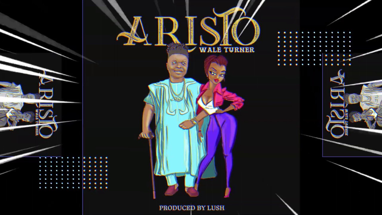 Wale Turner - Aristo  