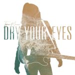 Tatiana Manaois - Dry Your Eyes  