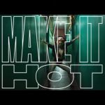 Major Lazer & Anitta - Make It Hot  