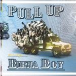 Burna Boy - Pull Up  