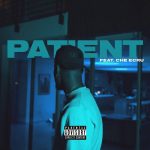 Bryson Tiller ft. Che Ecru - Patient  