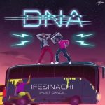 DNA - Ifesinachi  