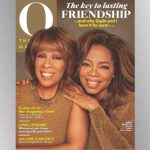 Oprah Winfrey And BFF, Gayle King Pose On Cover Of O Magazine  