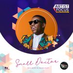 Artist Focus: Small Doctor  