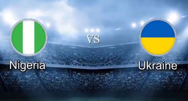 International Friendly: Ukraine vs Nigeria [PREVIEW]  
