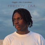 Fireboy DML - Like I Do  