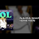 Naira Marley - Isheyen  