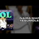 Naira Marley - Tesumole  