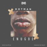 Dotman - Enugbe  