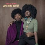 Johnny Drille - Something Better  