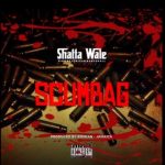 Shatta Wale - Scumbag  