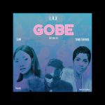 L.A.X ft. Simi, Tiwa Savage - Gobe (Remix)  