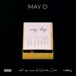 May D ft. Wande Coal - Call My Name  