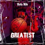 Shatta Wale - Greatest  