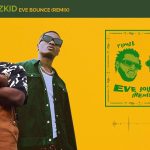 Yung L ft. Wizkid - Eve Bounce (Remix)  