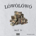 May D - Lowo Lowo  