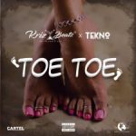 Krizbeatz ft. Tekno - Toe Toe  