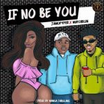 Jamo Pyper ft. Mayorkun - If No Be You  