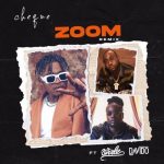 Cheque ft. Davido & Wale - Zoom (Remix)  