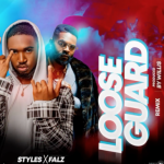 Legendary Styles ft. Falz - Looseguard (I see, I saw) Remix  